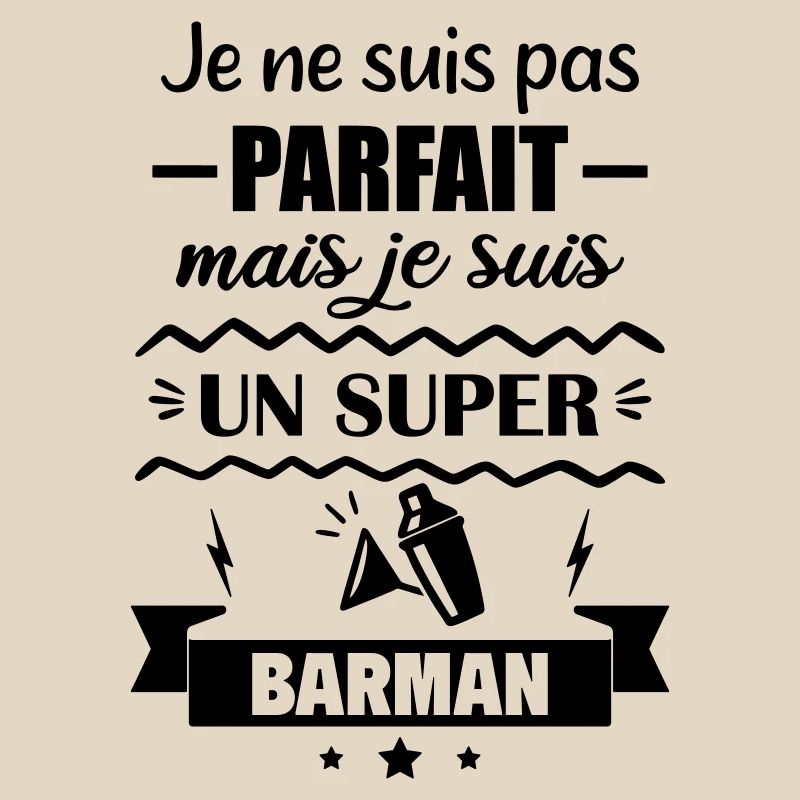 Pas parfait mais super barman