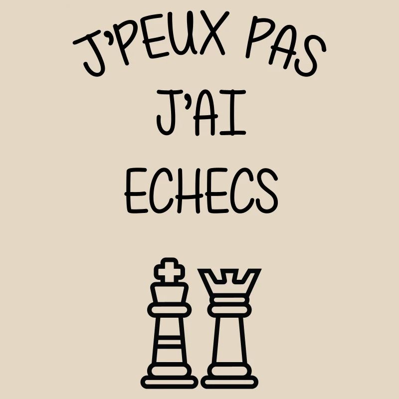 J'peux pas J'ai Échecs Humour Club