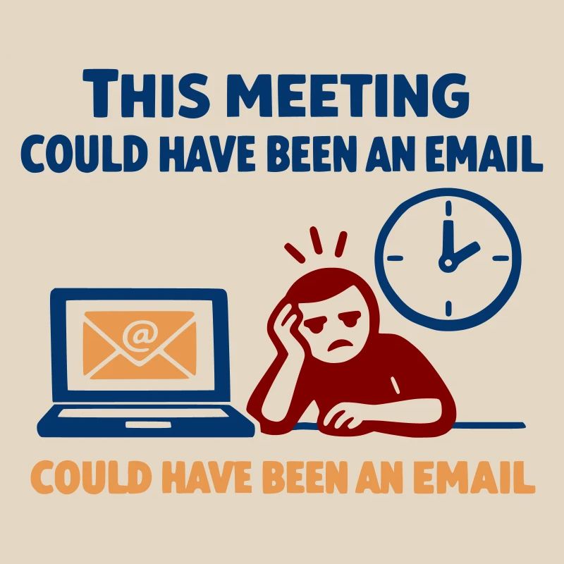 Cette réunion aurait pu être un e-mail