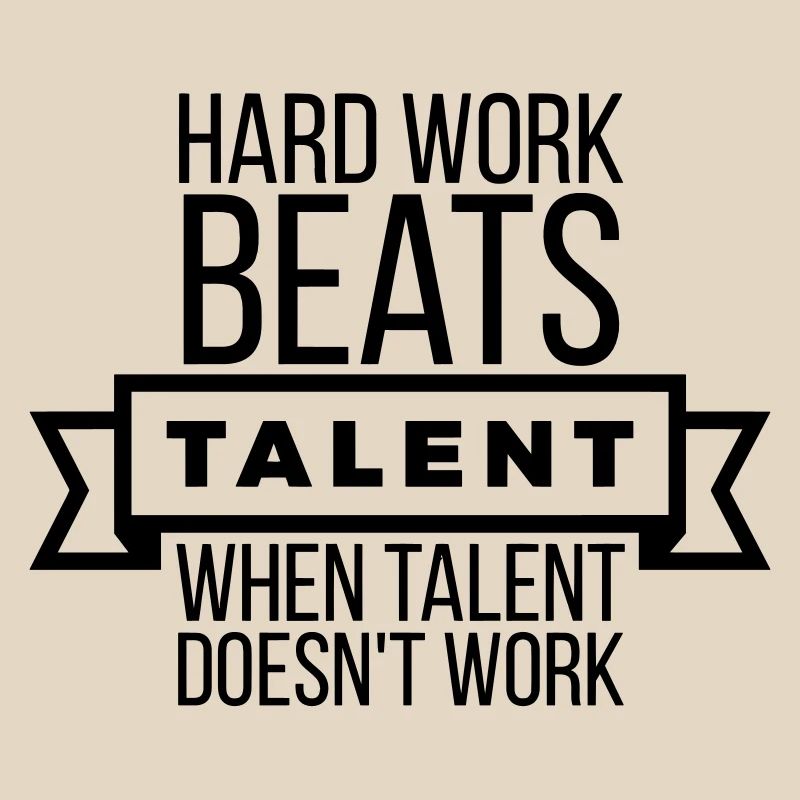 Hard Work Beats Talent - Motivation Black