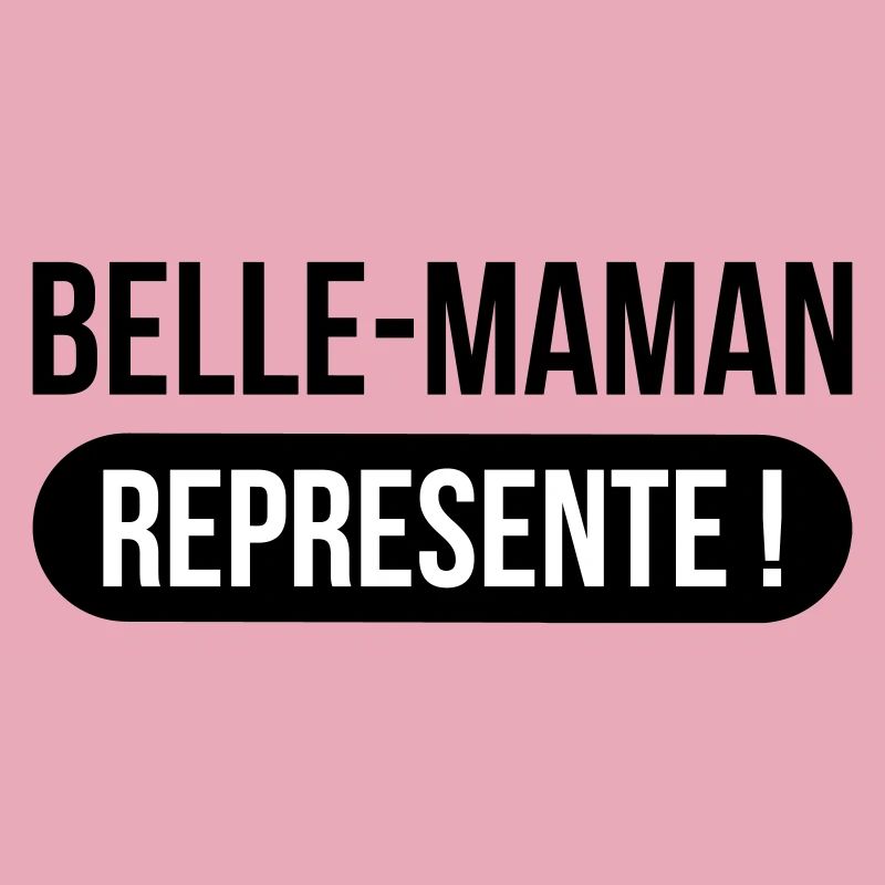Belle-Maman Représente !