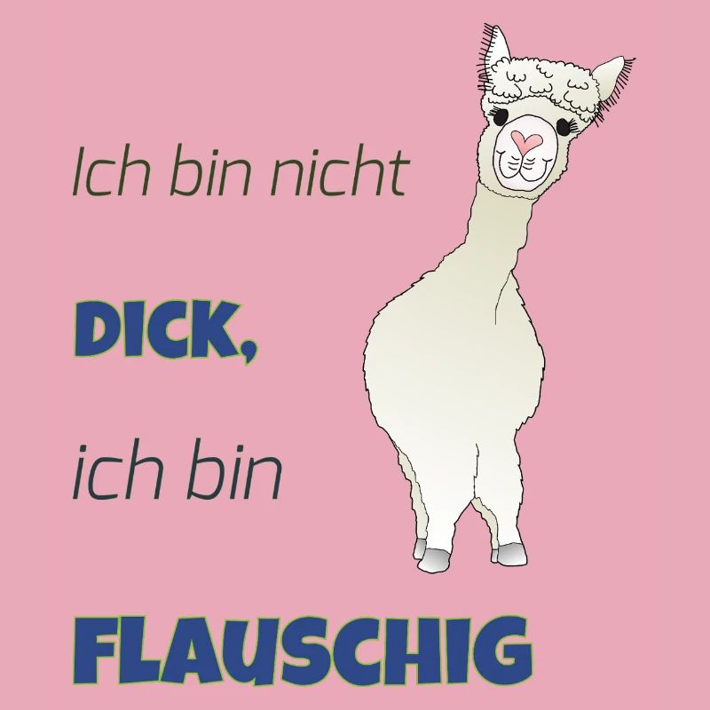 Ich bin nicht dick, ich bin flauschig!