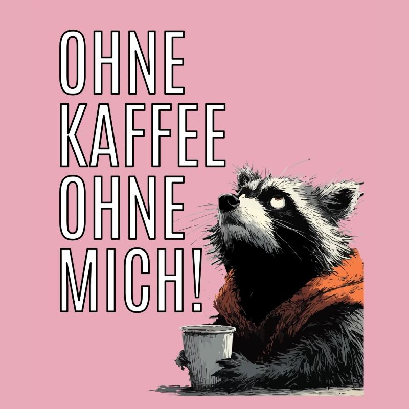 Lustiger Waschbär Kaffee Statement