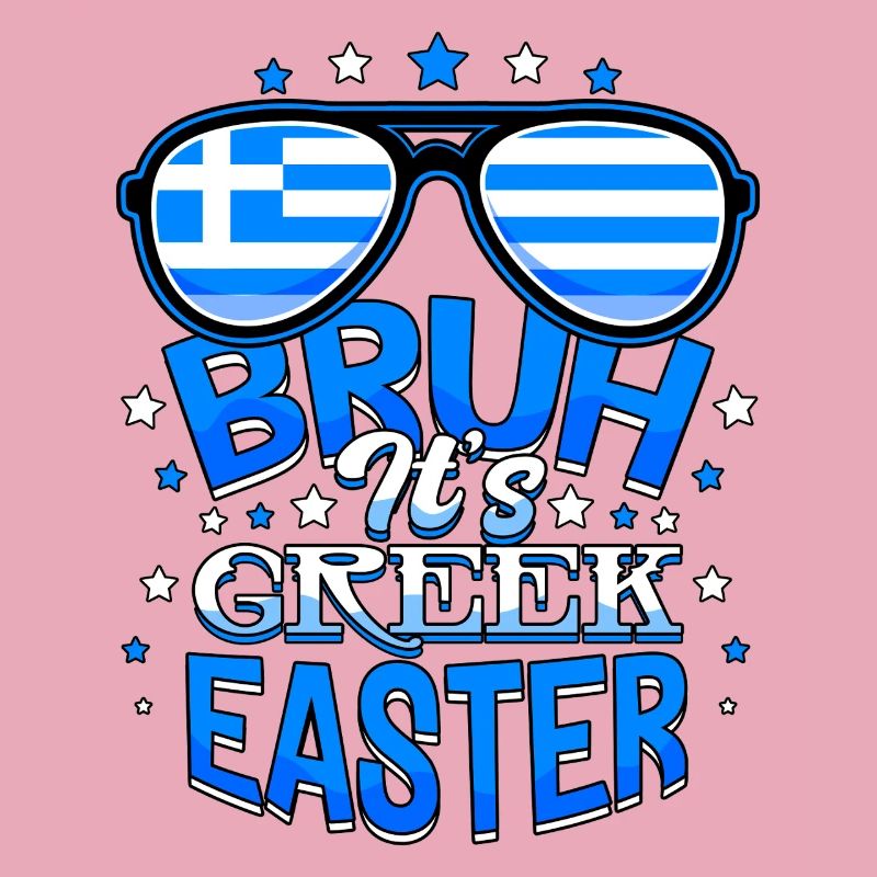 Bruh It's Greek Easter Orthodox Easter Pascha