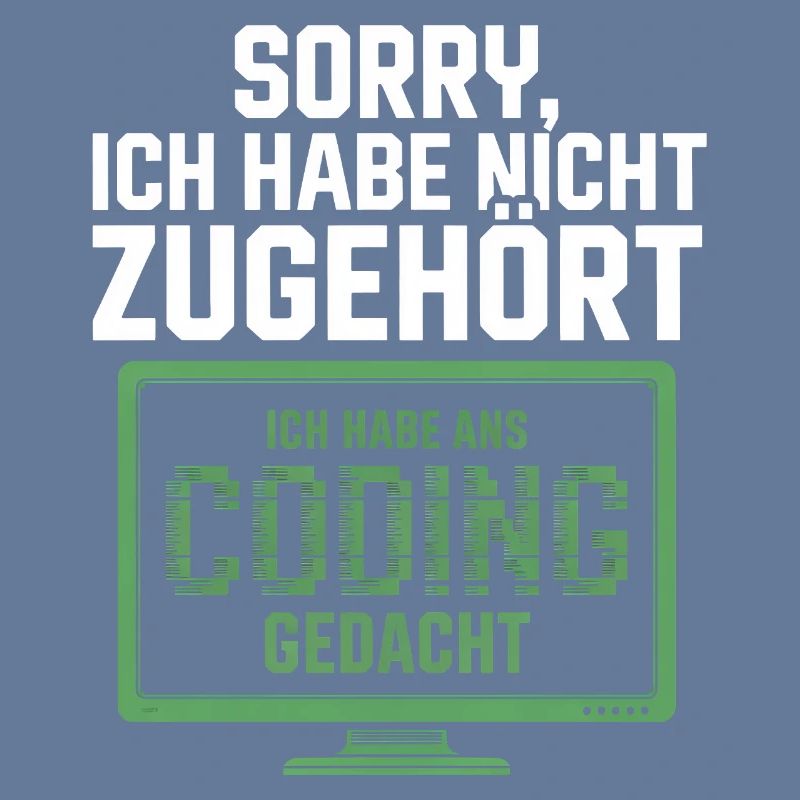 Sorry, I thought coding