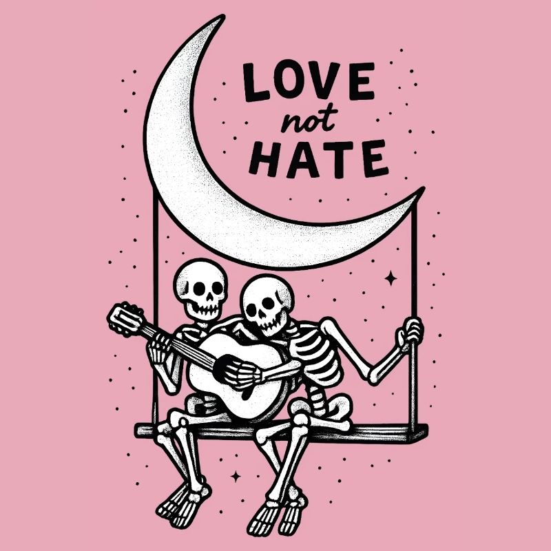 Love Not Hate Skeleton Moon Design