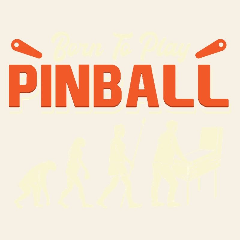 Born To Play Pinball Evolution