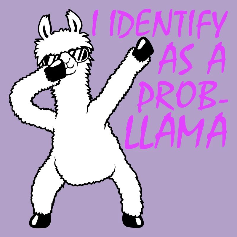Je m’identifie comme un probllama Cool Lama Problem Spruch