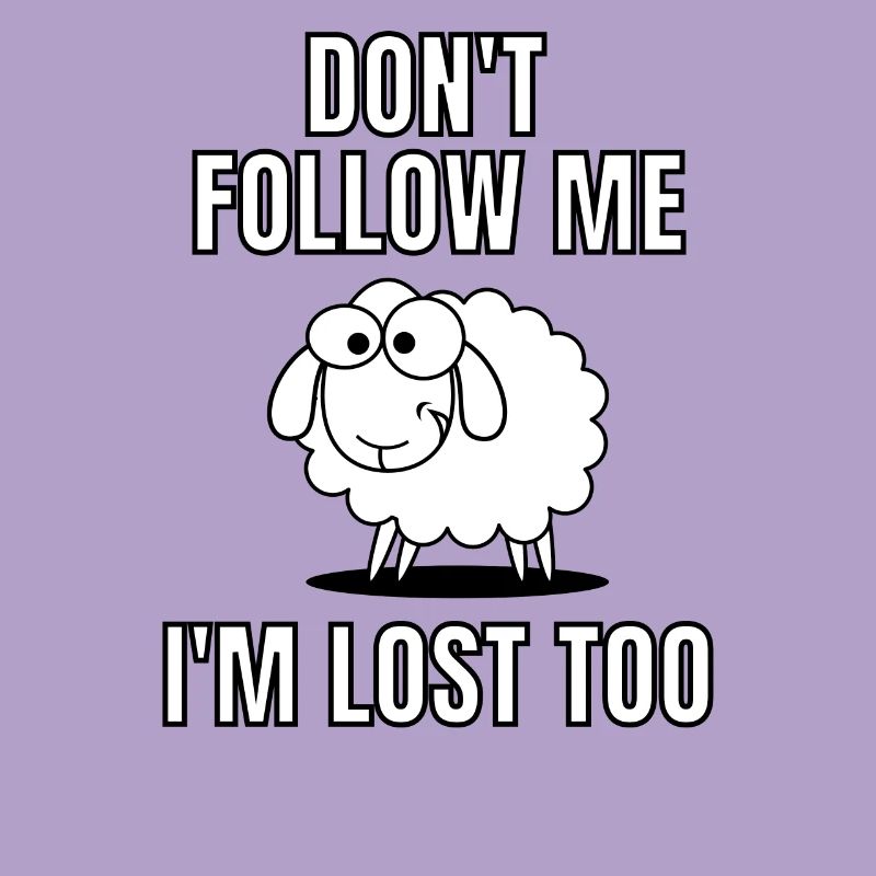 Sheep Lamb Funny Text Ne me suivez pas, je suis perdu aussi
