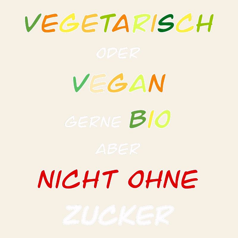 Végétarien, végétalien, bio de préférence !