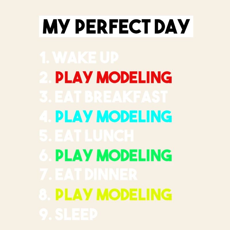 Mein perfekter Tag Maßstabs-Modellierungsroutine-Slogan