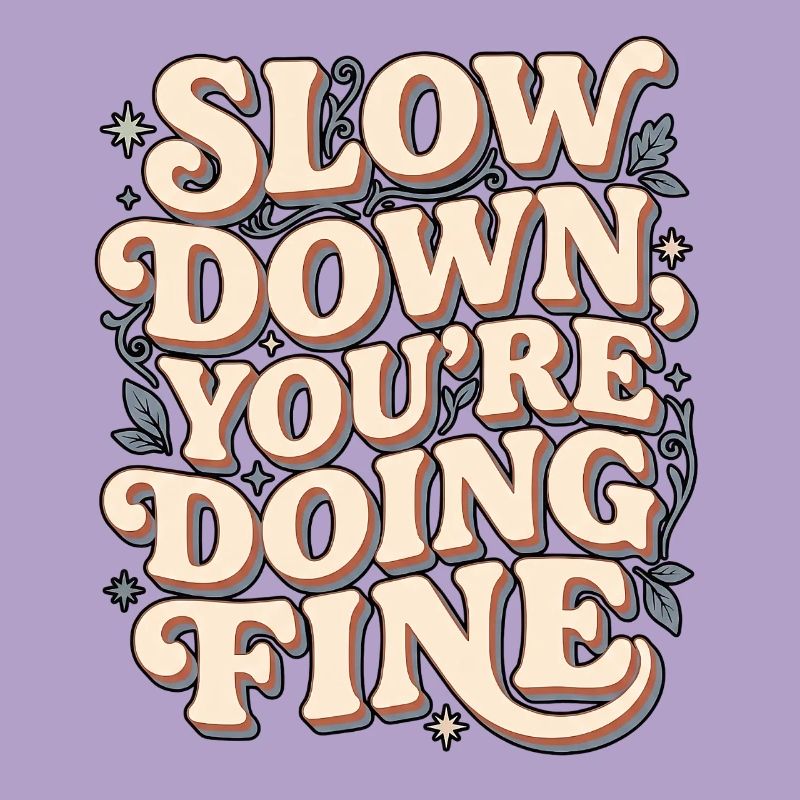 Slow Down Chill