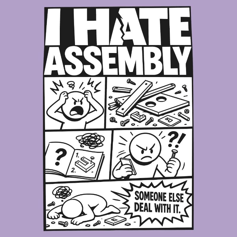 I Hate Assembly Instructions