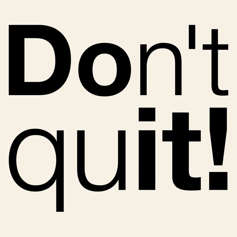 Motivation N’abandonnez pas, faites-le