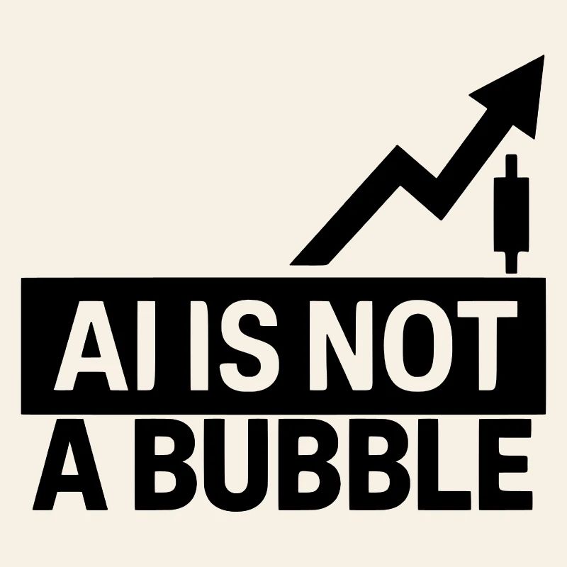 AI Is Not a Bubble