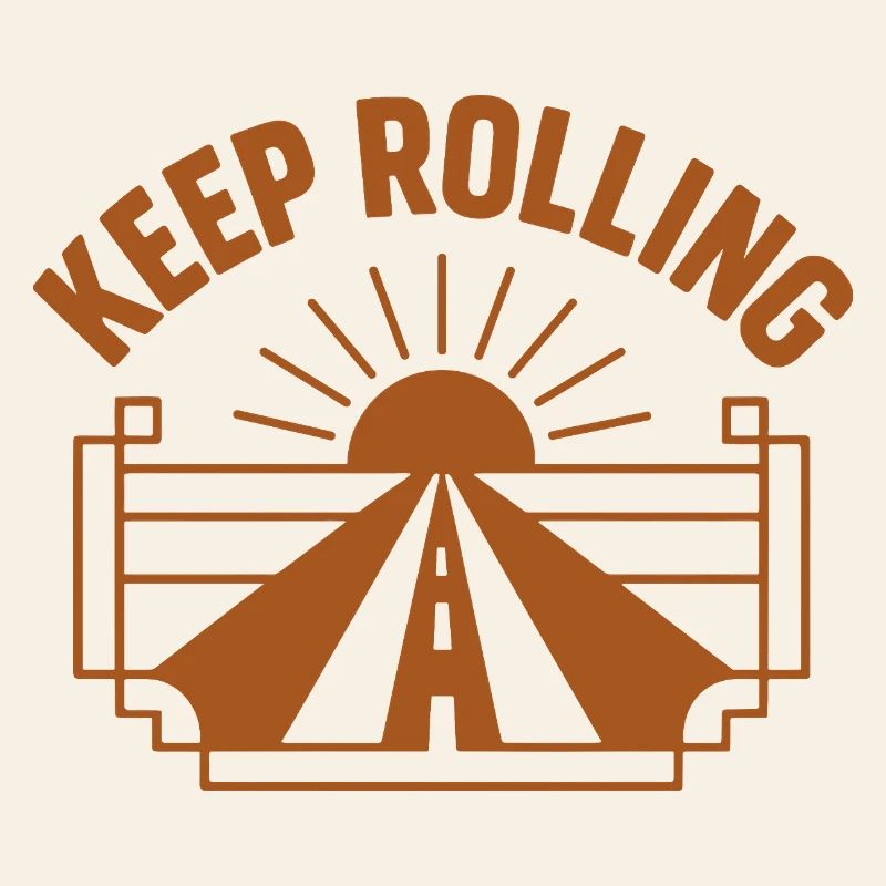 Keep Rolling – Immer weiterfahren