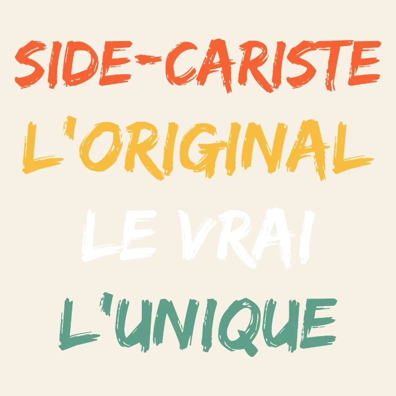 Side-Cariste Das Original, das Wahre, Das Einzigartige