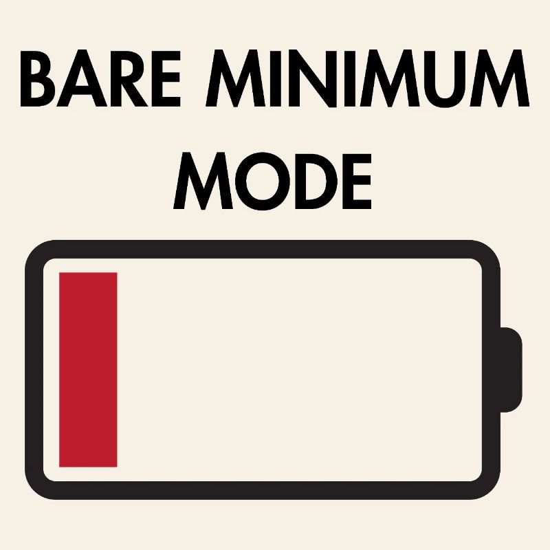 Bare minimum mode