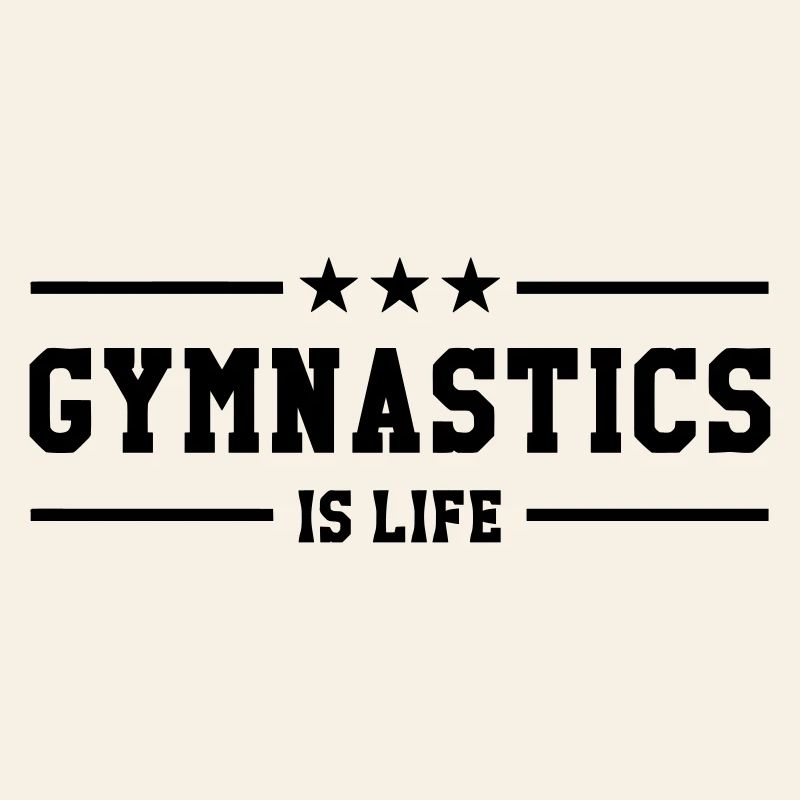 Gymnastics is life