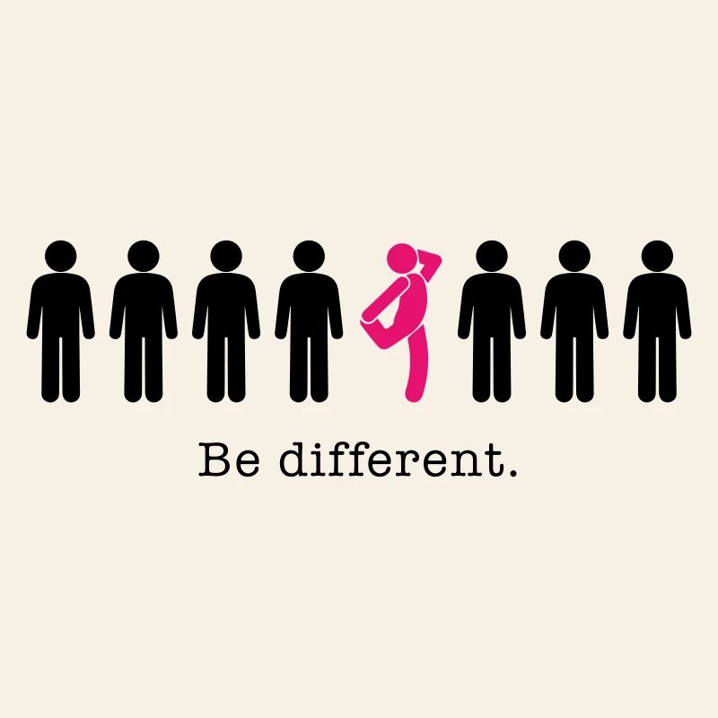 Be different – be yourself humor