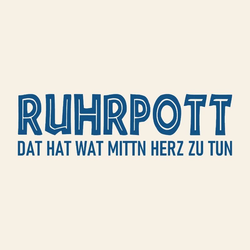 Ruhrpott - Ça hat wat mittn Herz zu tun