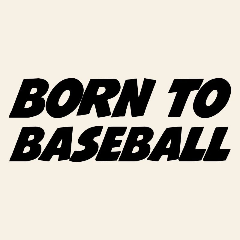 Born to Baseball