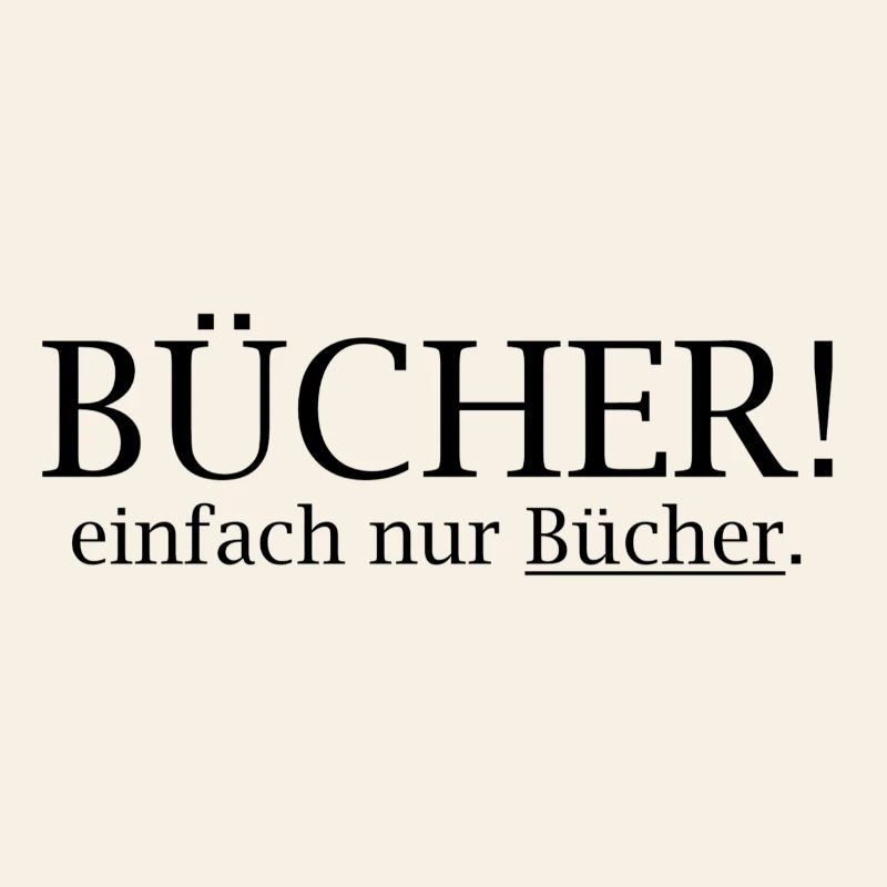 Bücher-Statement: Einfach Nur Bücher