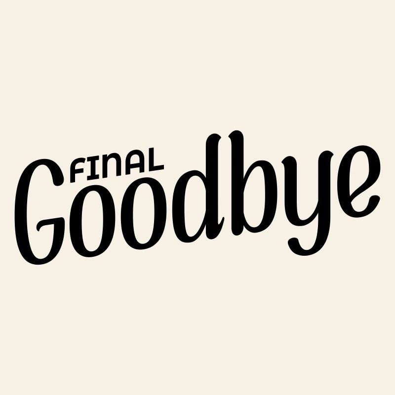 Final Goodbye