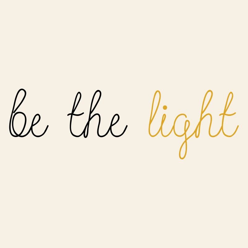 Be The Light!