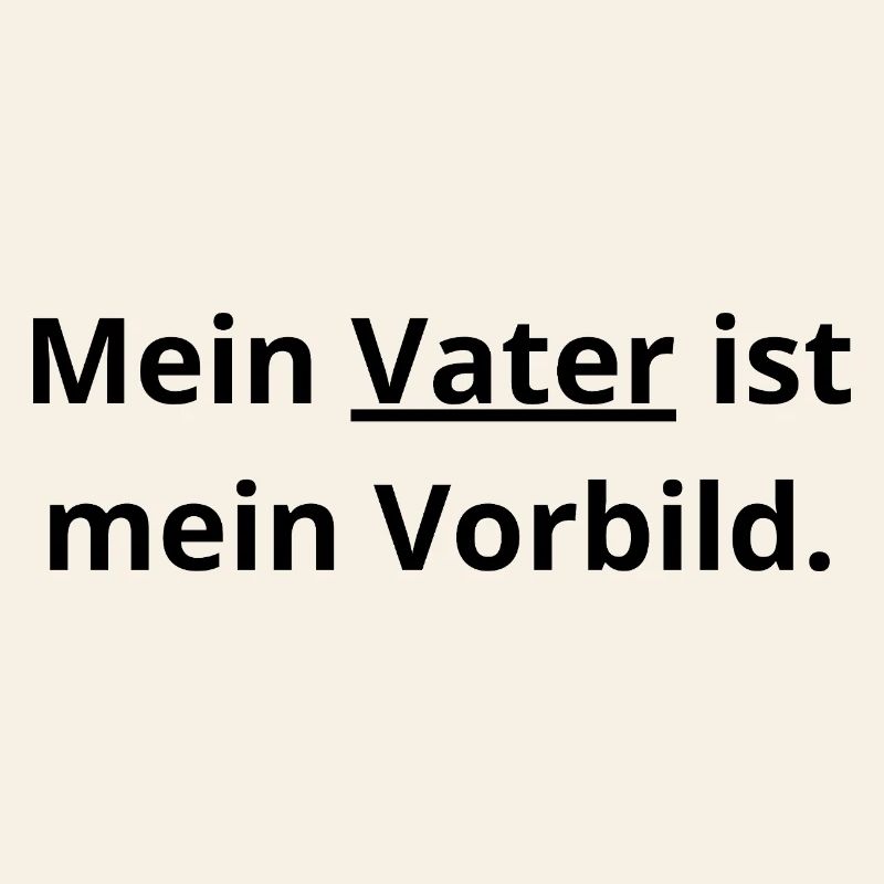 ​Papa Vorbild: Mein Held im Leben