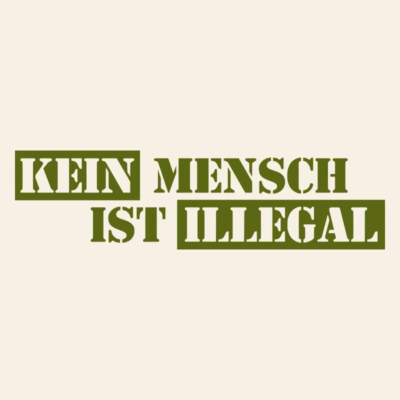No One Is Illegal - Migration - Illegality