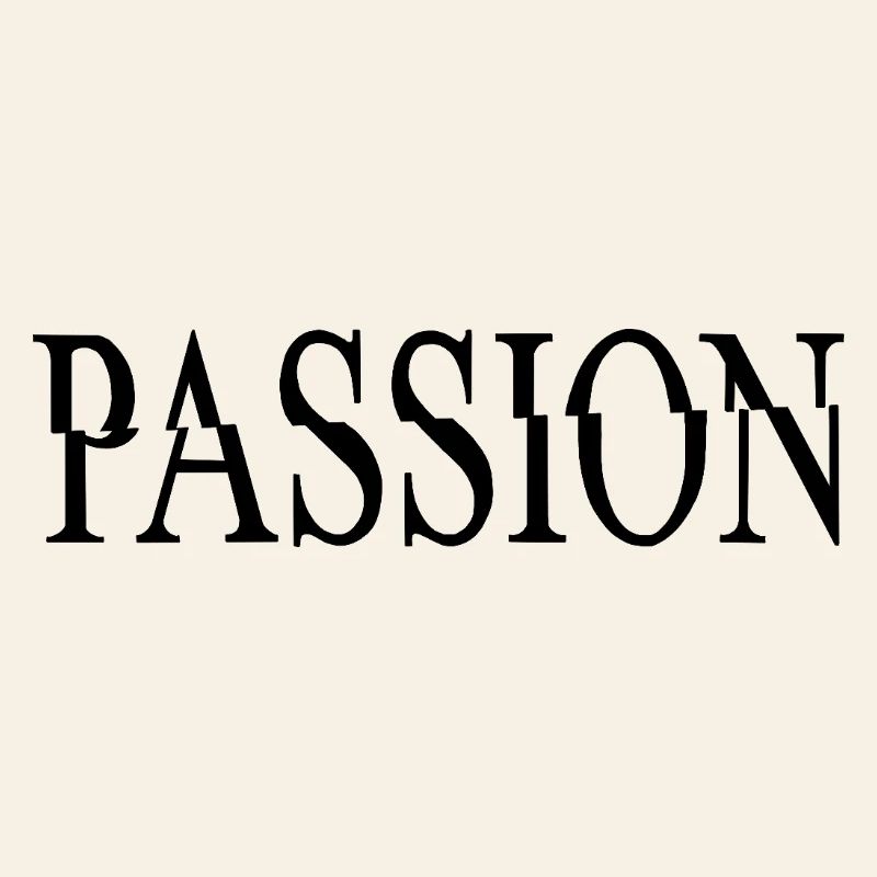 PASSION – Minimalist Statement Design