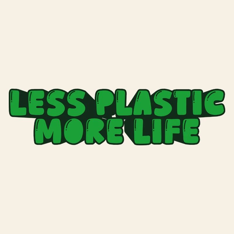 less plastic more life