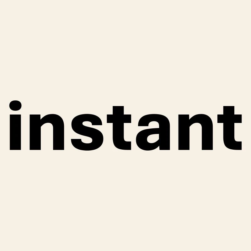 Instant