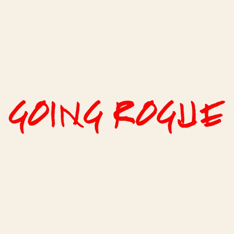 GOING ROGUE