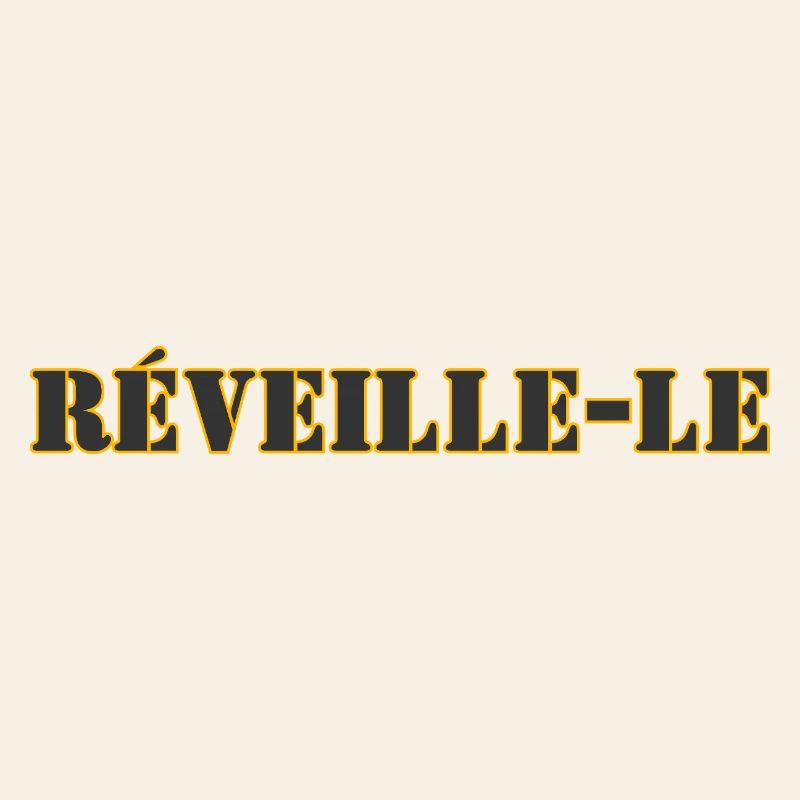 RÉVEILLE-LE