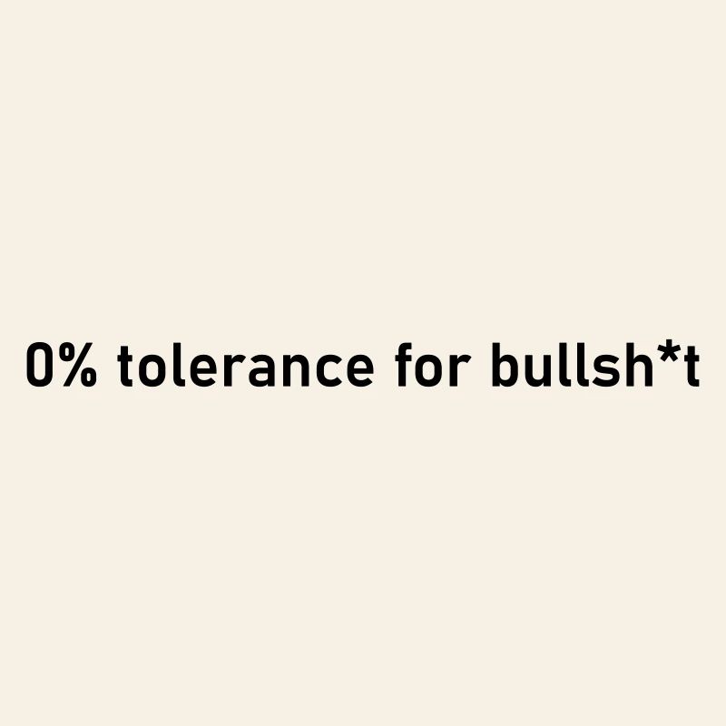 Conneries 0 % sans tolérance T-shirt, c’est vrai