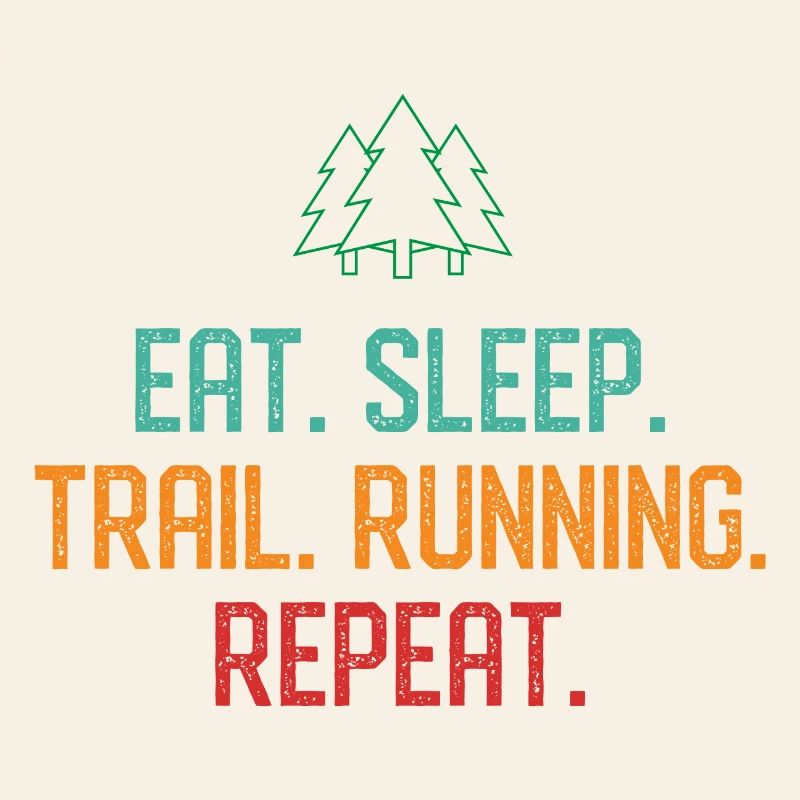 Manger. Dormir. Trail Running. Répéter.