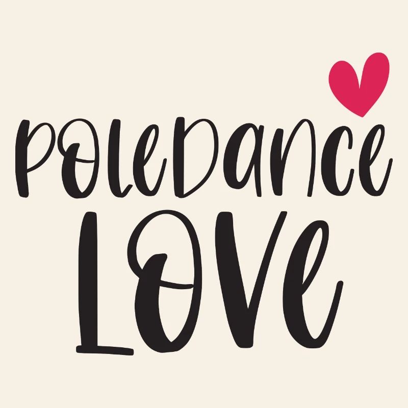 Pole Dance Dancer Poledancing Love Gift
