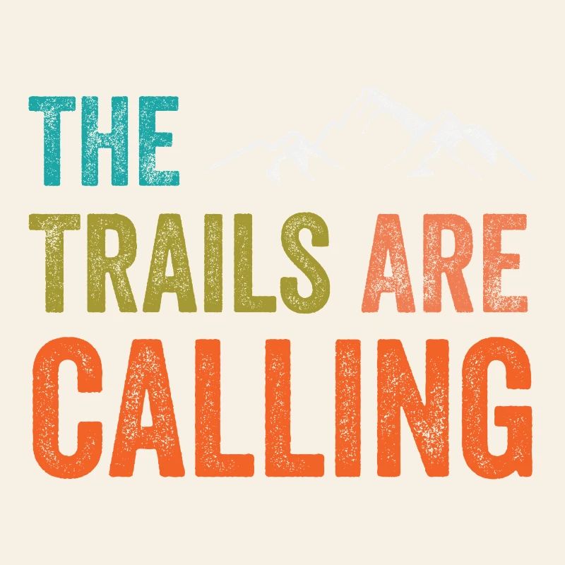 The Trails Are Calling