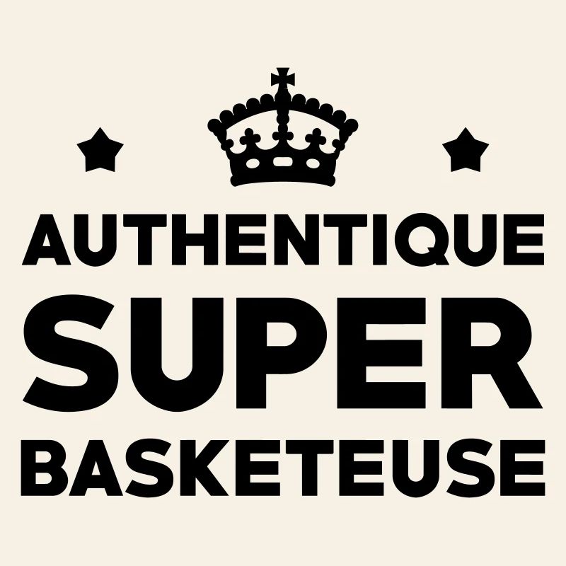 Authentique Super Basketeuse