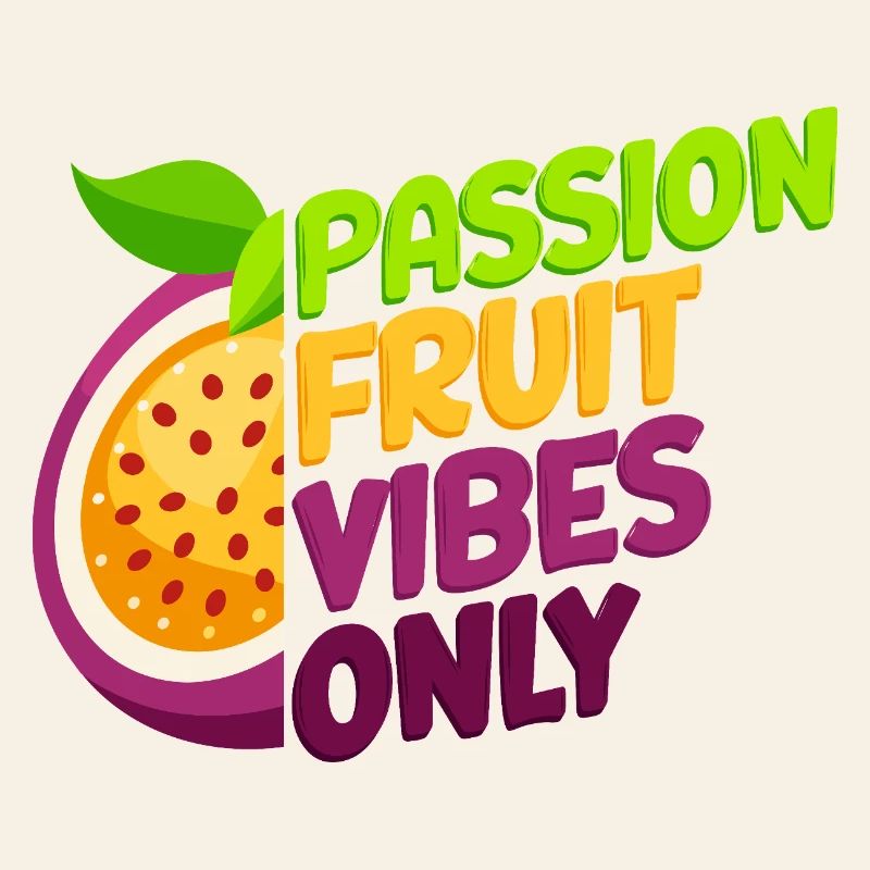Passion Fruit Vibes Only