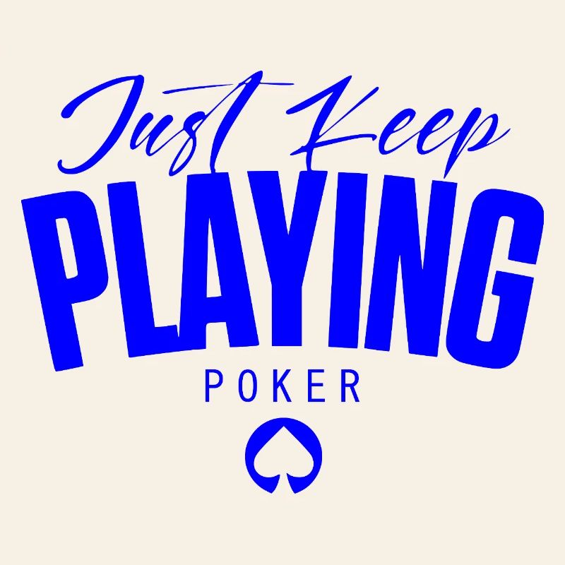 POKER -keep playing poker - luxurious design