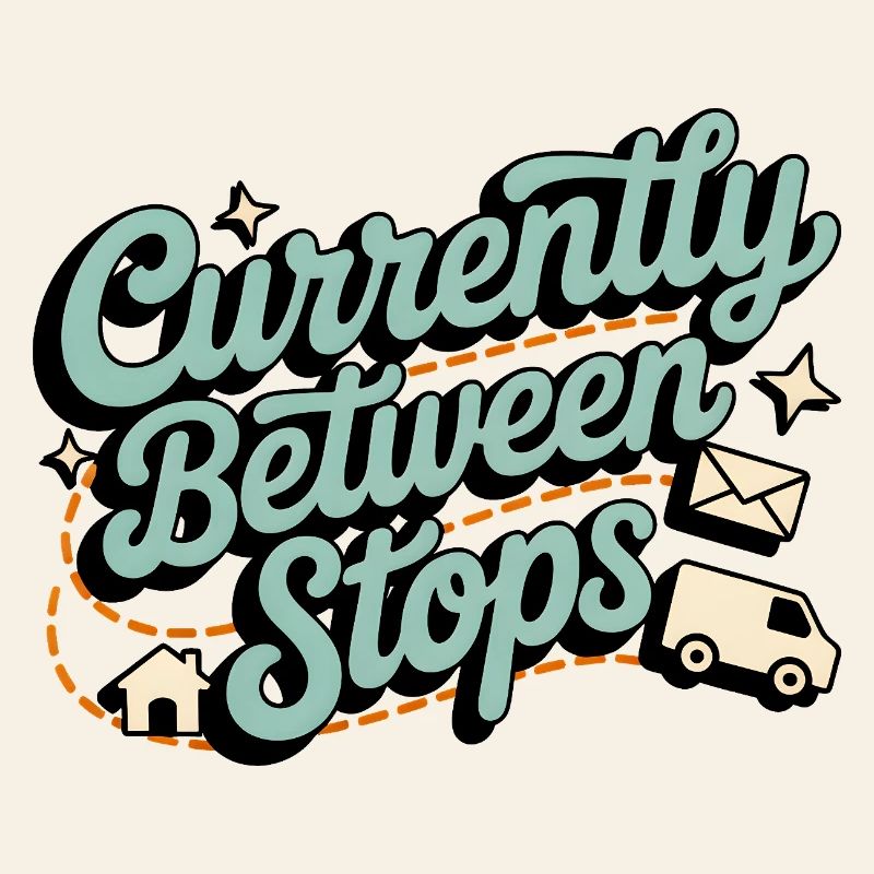 Between Stops | Postman Deliverer Humor