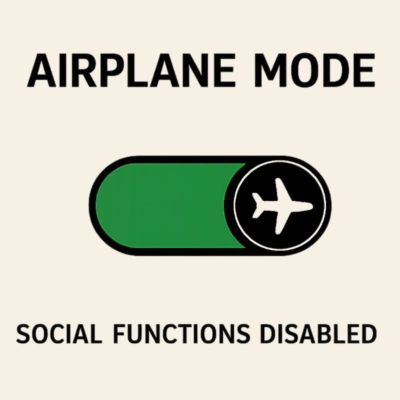 AIRPLANE MODE | Social Functions Disabled