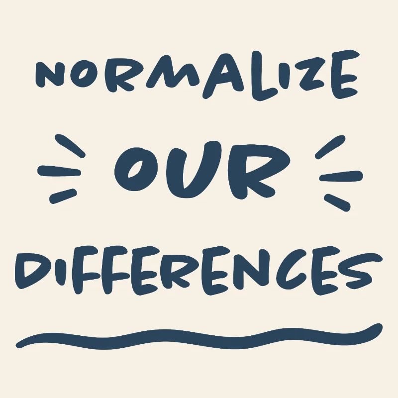 Normalize our Differences - Inclusion