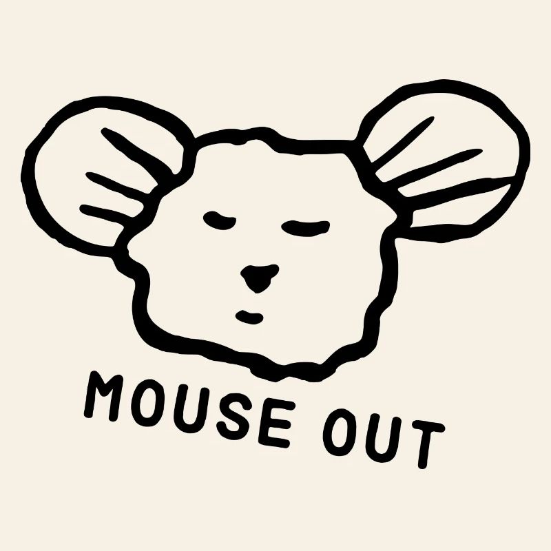 Süße Maus "mouse out" cooler Spruch