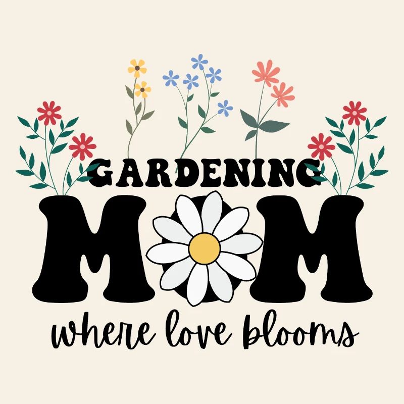 Gärtnernde Mutter, wo die Liebe blüht, Muttertag