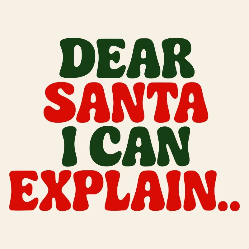 Dear Santa I Can Explain