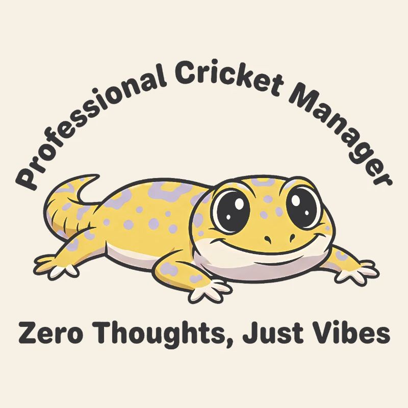 Zero Thoughts Just Vibes Gecko